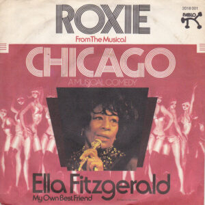 Ella Fitzgerald - Roxie / My Own Best Friend