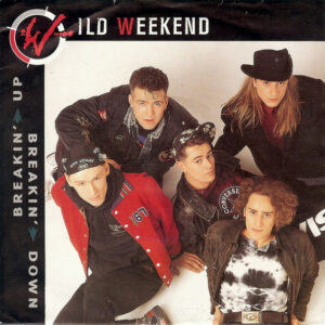 Wild Weekend (2) - Breakin' Up Breakin' Down
