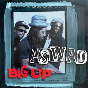 Aswad - Big Up