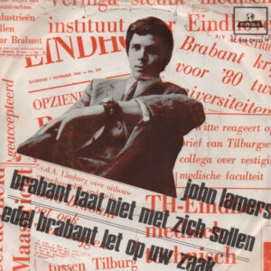 John Lamers - Brabant Laat Niet Met Zich Sollen / Edel Brabant Let Op Uw Zaak