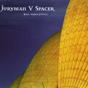 Juryman vs. Spacer - Mail Order Justice