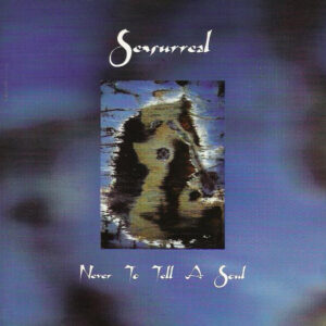Sensurreal - Never To Tell A Soul
