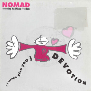 Nomad - (I Wanna Give You) Devotion