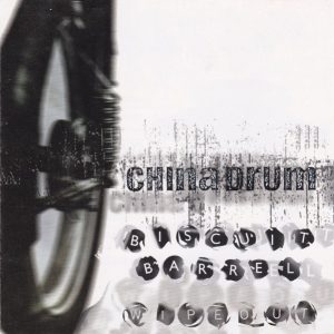 China Drum - Biscuit Barrel / Wipeout