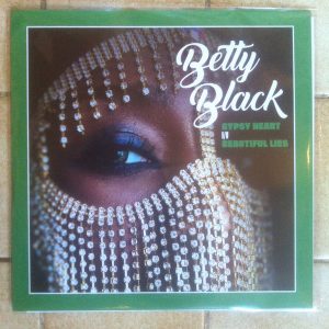 Betty Black (3) - Gypsy Heart B/W Beautiful Lies