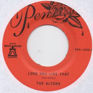 The Altons - Love You Like That / I Try I Try