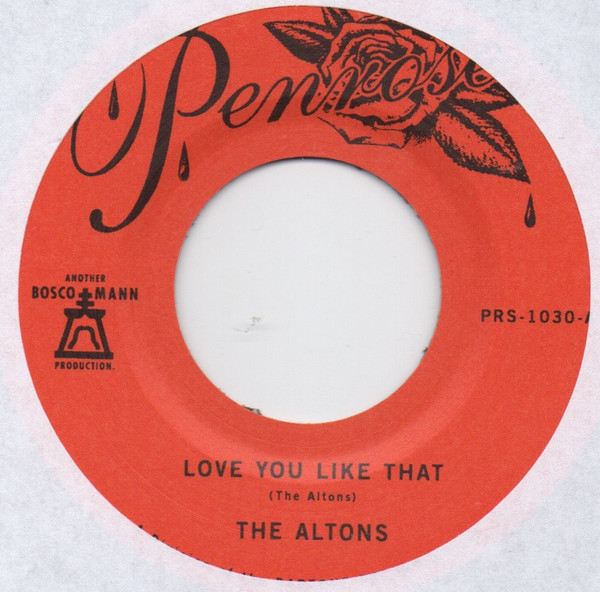 The Altons - Love You Like That / I Try I Try 1 The Altons - Love You Like That / I Try I Try