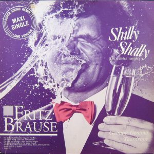 Fritz Brause - Shilly Shally (Let’s Dance Tonight)