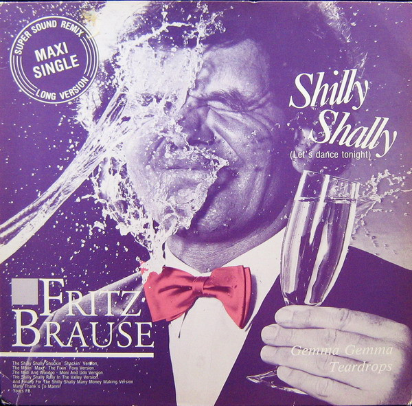 Fritz Brause - Shilly Shally (Let’s Dance Tonight) 1 Fritz Brause - Shilly Shally (Let’s Dance Tonight)