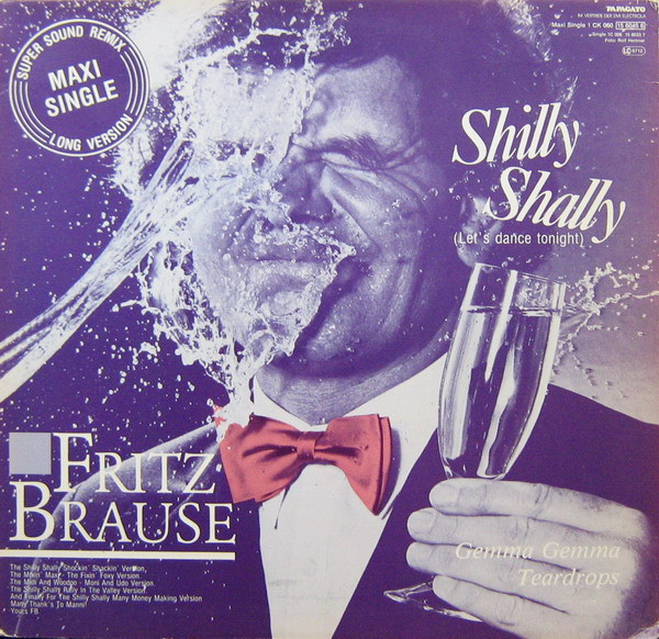 Fritz Brause - Shilly Shally (Let’s Dance Tonight) 2 Fritz Brause - Shilly Shally (Let’s Dance Tonight)
