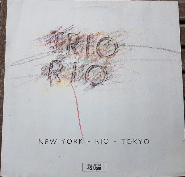 Trio Rio - New York - Rio - Tokyo 1 Trio Rio - New York - Rio - Tokyo