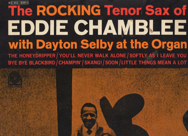 Eddie Chamblee - The Rocking Tenor Sax Of Eddie Chamblee 2 Eddie Chamblee - The Rocking Tenor Sax Of Eddie Chamblee