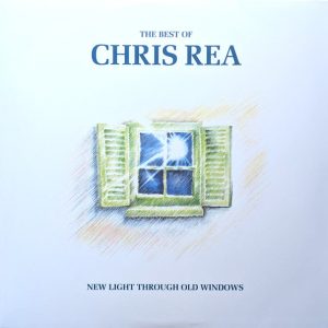 Chris Rea - The Best Of Chris Rea - New Light Through Old Windows