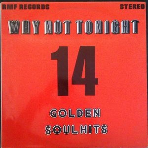 Various - Why Not Tonight 14 Golden Soul Hits