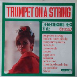 The Mertens Brothers Style - Trumpet On A String