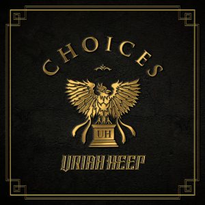 Uriah Heep - Choices