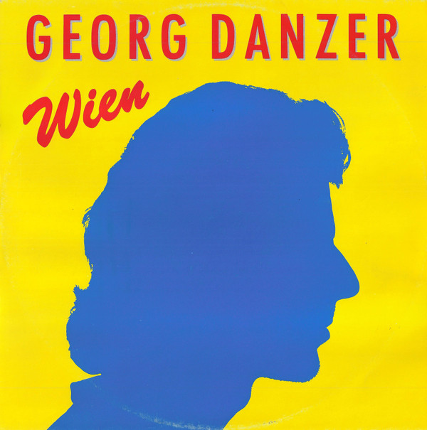 Georg Danzer - Wien 1 Georg Danzer - Wien