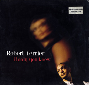 Robert Ferrier - If Only You Knew