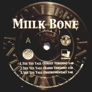 Miilkbone - Yes Yes Yall / Dear Slim