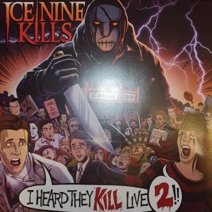 Ice Nine Kills - I Heard They Kill Live 2!!