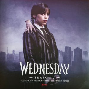 Various - Wednesday - Season 2 (Soundtrack Highlights From The Netflix Series)