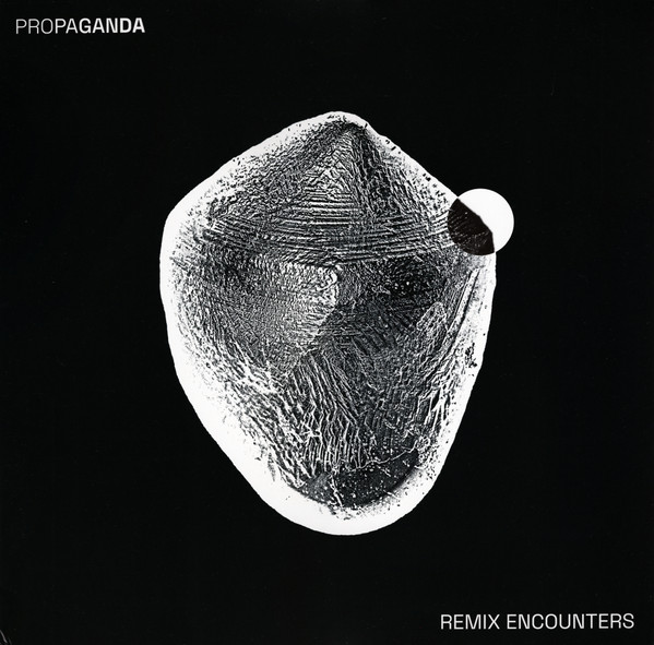 Propaganda - Remix Encounters 1 Propaganda - Remix Encounters