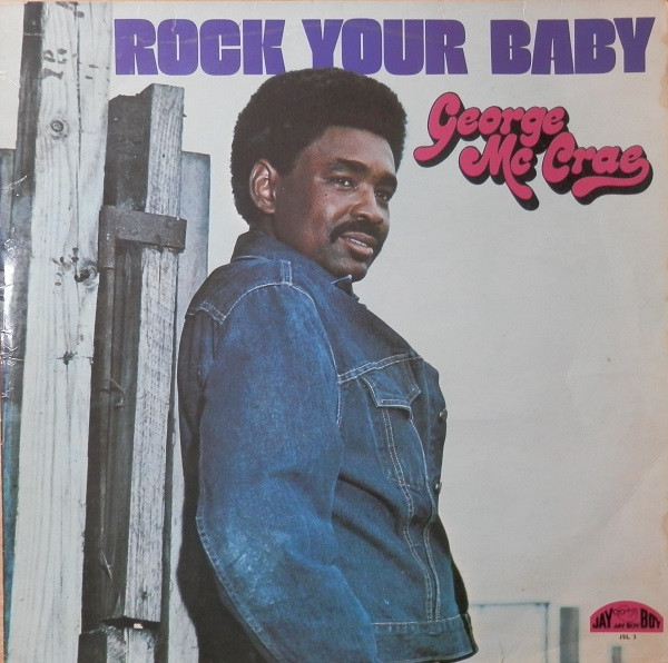 George McCrae - Rock Your Baby 1 George McCrae - Rock Your Baby