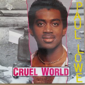 Paul Alexander Lowe - Cruel World