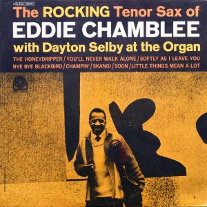 Eddie Chamblee - The Rocking Tenor Sax Of Eddie Chamblee