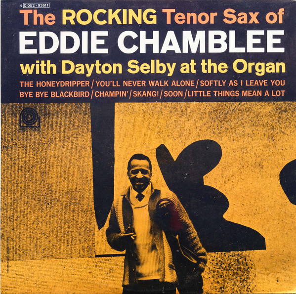 Eddie Chamblee - The Rocking Tenor Sax Of Eddie Chamblee 1 Eddie Chamblee - The Rocking Tenor Sax Of Eddie Chamblee