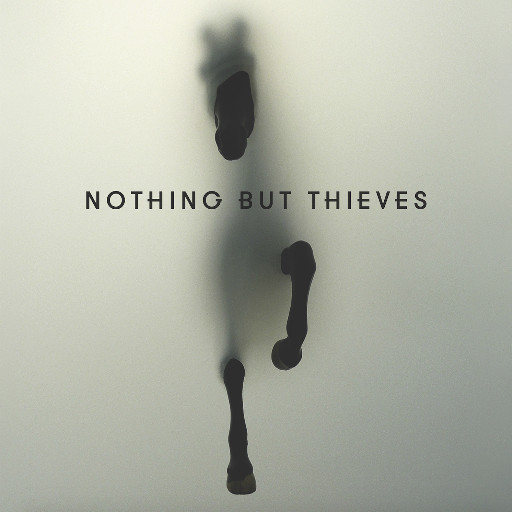 Nothing But Thieves - Nothing But Thieves 1 Nothing But Thieves - Nothing But Thieves
