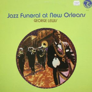 George Lewis (2) - Jazz Funeral At New Orleans