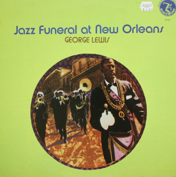 George Lewis (2) - Jazz Funeral At New Orleans 1 George Lewis (2) - Jazz Funeral At New Orleans