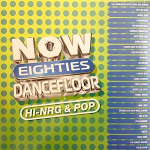 Various - Now Eighties Dancefloor Hi-NRG & Pop