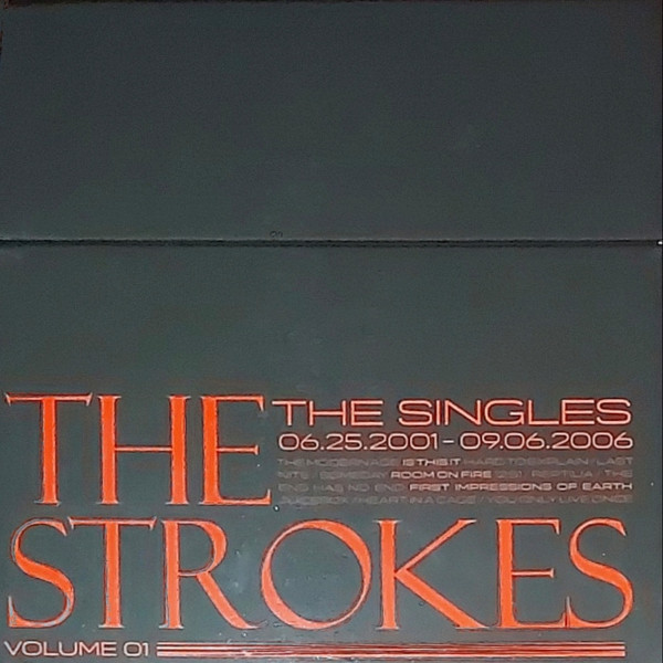 The Strokes - The Singles (06.25.2001-09.06.2006) - Volume 01 1 The Strokes - The Singles (06.25.2001-09.06.2006) - Volume 01