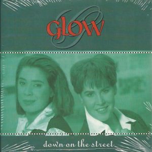 Glow (7) - Down On The Street