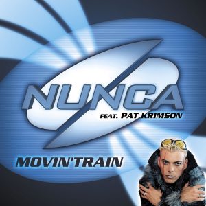 Nunca, Pat Krimson - Movin' Train