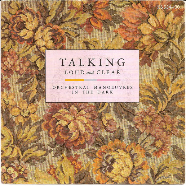 Orchestral Manoeuvres In The Dark - Talking Loud And Clear 1 Orchestral Manoeuvres In The Dark - Talking Loud And Clear