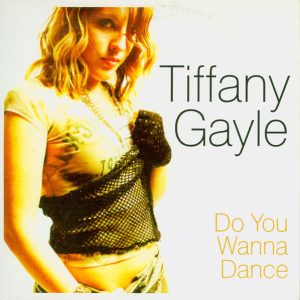 Tiffany Gayle - Do You Wanna Dance