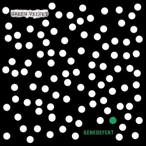 Green Velvet - Genedefekt