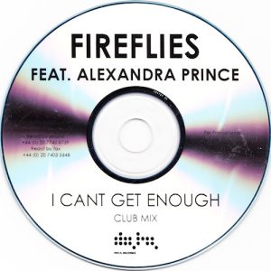 Fireflies, Alexandra Prince - I Cant Get Enough
