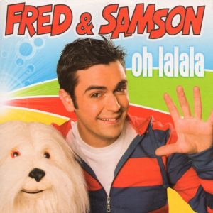 Fred & Samson - Oh Lalala