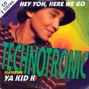 Technotronic - Hey Yoh, Here We Go