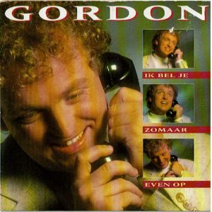 Gordon (3) - Ik Bel Je Zomaar Even Op