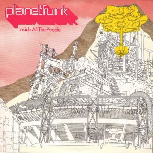 Planet Funk - Inside All The People