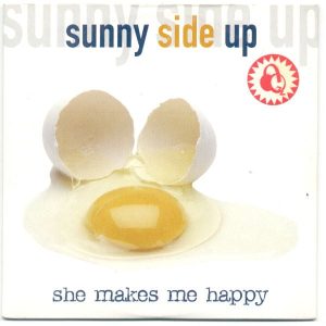 Sunny Side Up (2) - She Makes Me Happy