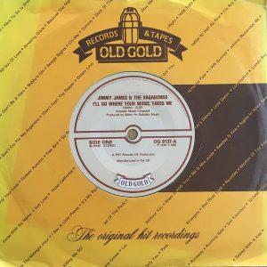 Jimmy James & The Vagabonds - I'll Go Where Your Music Takes Me / Now Is The Time