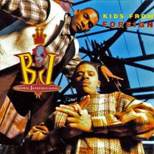 Born Jamericans - Kids From Foreign