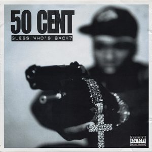 50 Cent - Guess Who's Back?