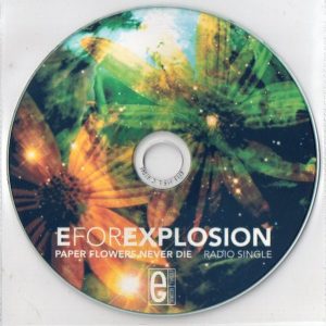 E For Explosion - Paper Flowers Never Die (Radio Single)